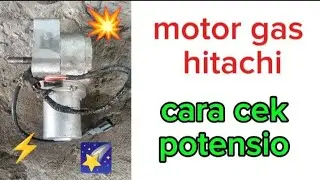 car cek potensio motor gas hitachi