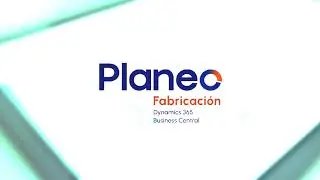PLANEO  FABRICACION - DYNAMICS BUSINESS CENTRAL