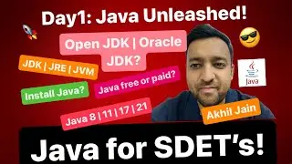 E1: Install Java?🔥OpenSource or licensed?🔥 JDK vs JRE vs JVM?🔥OpenJDK vs OracleJDK?🔥Java version?