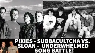 Reaction to Pixies VS. Sloan - World Cup SONG BATTLE New England vs New Scotland (Nova Scotia)!