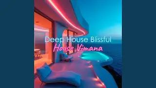 Deep House Bay