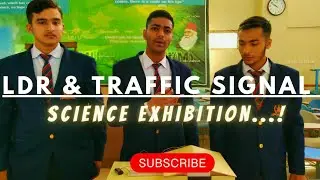 Traffic Signal and LDR sensors | Science Exhibition-2023 | Nomanjalil|Unique Working Model