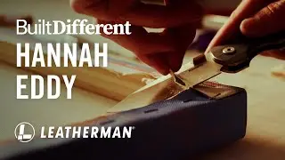 Leatherman Knives: Hannah Eddy