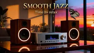 After Work Relax ☕ Smooth Jazz & R&B &ndash;  Cozy Evening at Home