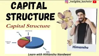 Capital Structure | Characteristics of ideal capital structure | BCom Sem 5 | #himanshunandwani