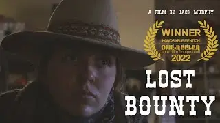 Lost Bounty - (A Western Short Film)