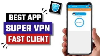Best Fast VPN Client App for Android