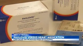 Covid-19 treatment Paxlovid can interact with common heart medications, doctors warn