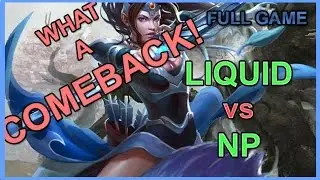 Liquid vs NP - Dreamleague6 - Full Game