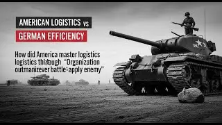 German Soldiers Were Bewildered by the Sheer Efficiency of American Logistics