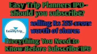 Easy Trip Planners IPO - Should you subscribe? @FEShare