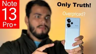 Redmi Note 13 Pro+ (First Sale Unit) | Only Truth! (HINDI)