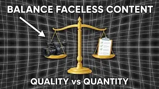 How to Balance Quality and Quantity in Faceless Content