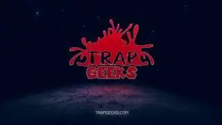 TRAPGEEKS TRAILER