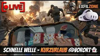Schnelle Vorort domination 😶‍🌫️ Update?! Fixes?! 🥶 Exfilzone 🇩🇪 Tarkov VR in COOL #ttschat 🤡