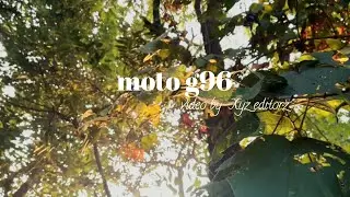 Cinematic shoot on MOTO  G96 nature video 