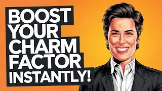 7 Secret Tactics to Boost Your Magnetic Charm
