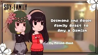 ❛ં⸼ͯ°* || ⚘𝐃𝐞𝐬𝐦𝐨𝐧𝐝 & 𝐅𝐨𝐫𝐠𝐞𝐫 𝐅𝐚𝐦𝐢𝐥𝐲 𝐑𝐞𝐚𝐜𝐭 𝐭𝐨 𝐀𝐧𝐲𝐚 𝐱 𝐃𝐚𝐦𝐢𝐚𝐧⚘ || 🌿 ℝ𝕖𝕒𝕔𝕥𝕚𝕠𝕟 𝕍𝕚𝕕𝕖𝕠 🌿|| ✨𝘚𝘱𝘺 𝘹 𝘍𝘢𝘮𝘪𝘭𝘺✨ ||