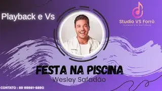 Festa Na Piscina - Playback e Vs Multipista - Wesley Safad&atilde;o 