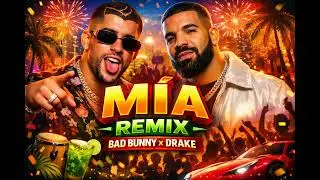 BAD BUNNY x DRAKE – MÍA (Latino Vibe )(Remix) 2026