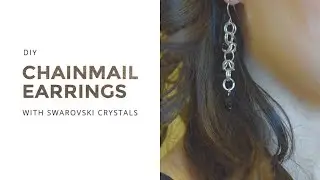 DIY Chainmail Earrings with Swarovski Crystals | Cat Fox Designs
