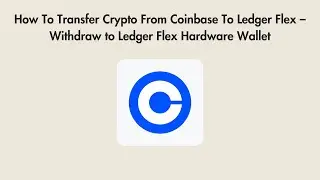 How To Transfer Crypto From Coinbase To Ledger Flex &ndash; Withdraw to Ledger Flex Hardware Wallet