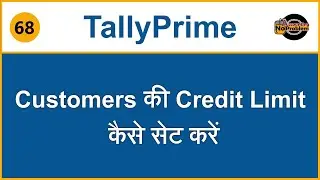 Credit Limit for Customers or Buyers in Tally Prime | Set Credit Limit in Single & Multiple ledgers