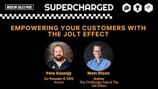 Empowering Your Customers with The JOLT Effect  A Fireside Chat with Matt Dixon Overcome Indecision