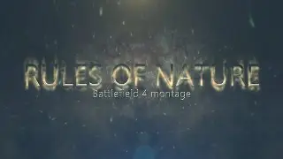 [UaSF] Battlefield 4 | Battlesong | Rules Of Nature (c) Dopecrawler