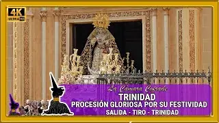 TRINIDAD. PROCESIÓN DÍA DE LA TRINIDAD MÁLAGA 2024. SALIDA -TIRO- TRINIDAD (PRIMER VÍDEO DE 3). 4K