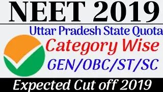 UP NEET Expected Cut Off Marks 2019 GEN OBC SC ST Category Wise