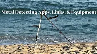 Metal Detecting Tips, Equipment, Reviews, Apps, & Links  #metaldetecting #metaldetectingtips