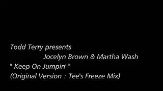 [Re-Edit] Todd Terry presents Jocelyn Brown & Martha Wash - Keep On Jumpin'