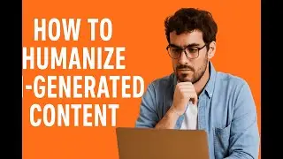 How to Humanize AI Generated Assignment Content &ndash; Professional Editing Tips