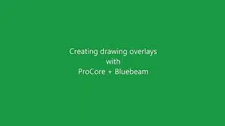 Bluebeam + ProCore Overlays