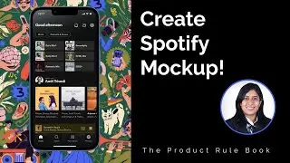 Create Spotify Mockup - The Product Rule Book