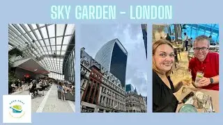 МЫ ПОСЕЩАЕМ И ОБЕДАЕМ SKY GARDEN, ЛОНДОН - БРАНЧ С ВИДОМ!