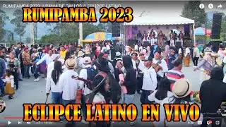 RUMIPAMBA  2023 // RAMA DE GALLOS // ECLIPCE LATINO.