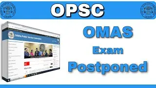 OPSC - OMAS EXAM POSTPONED || Odisha Job Updates || New Odisha Jobs