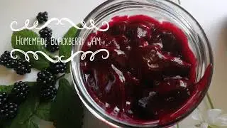 Blackberry Jam Recipe