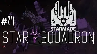 StarMade: StarSquadron #24 Tentacles