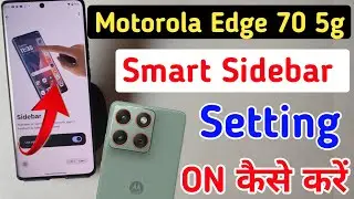 Motorola edge 70 5g me smart sidebar kaise enable kare/how to enable smart sidebar in Moto edge 70