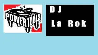 DJ La Rok on Powertools Mix Show