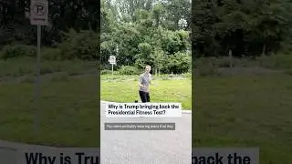 Why is Trump bringing back the Presidential Fitness Test?