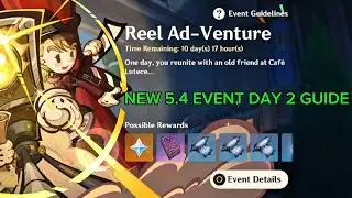 New Event Part 2 Wanmin: Where Life Tastes Better ! Day 2 | Reel Ad- Venture Genshin Impact