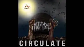 Altayzie - Circulate [Prod. Blacksheep!]