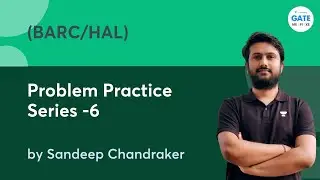 Problem Practice Series BARC/HAL -6  | Sandeep Chandraker