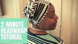 Easy 2 Minute AFRICAN HEADWRAP Tutorial