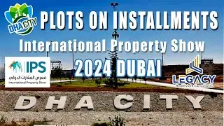 DHA City Karachi - Plots on Installments - International Property Show 2024 DUBAI