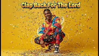 🎵 &ldquo;Clap Back For The Lord&rdquo; (Official Christian Dance Music Video 2026)
